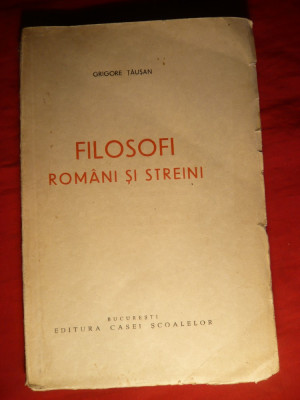 Gr. Tausan - Filzofi romani si straini -Prima Ed. cca.1938 foto