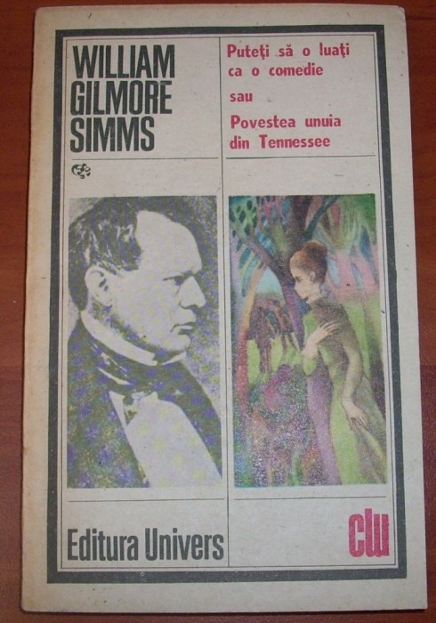 W. G. Simms - Puteti sa o luati ca o comedie sau Povestea unuia din Tennessee