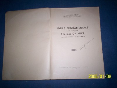 IDEILE FUNDAMENTALE ALE STIINTELOR FIZICO-CHIMICE I N LONGINESCU foto