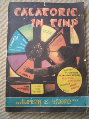 CALATORIE IN TIMP TURISM SI ISTORIE 1986 revista cultura arta hobby ilustrata foto