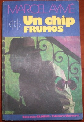 Marcel Ayme - Un chip frumos foto