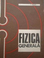 Fizica Generala - I. Helgiu foto