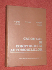 Calculul si constructia automobilelor - Gh.Fratila, M. Untaru, s.a. (1982) foto