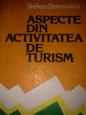 Aspecte Din Activitatea De Turism - Stefan Donoaica foto