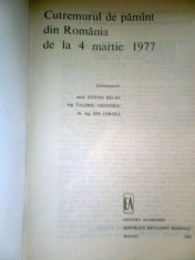 Cutremurul de pamant din Romania de la 4 martie 1977 - Coordonatori: Acad. STEFAN BALAN -Ing. VALERIU CRISTESCU -Dr. ing. ION CORNEA -Colectiv (1982) foto