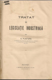 Cumpara ieftin G. Plastara - Tratat de legislatie industriala - 1921
