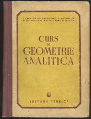 I.Creanga*GH.Gheorghiev*A.Haimovici*M.Haimovici*O.Mayer*I.Popa*M.Roth_CURS DE GEOMETRIE ANALITICA foto