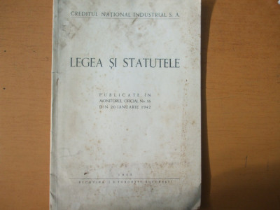 Creditul national industrial S. A. Legea si statutele 1942 foto