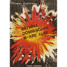 BATRINA DOMNISOARA N-ARE ALIBI DE OLIMPIAN UNGHEREA,ROMAN POLITIST,SCRISUL ROMANESC 1976,STARE BUNA foto