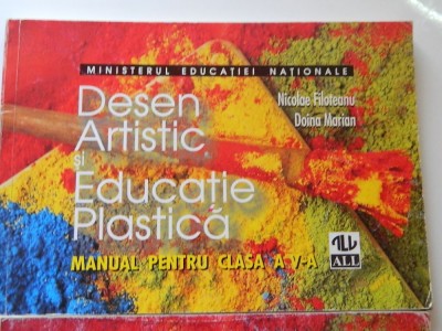 Desen Artistic Si Educatie Plastica Manual Pentru Clasa A 5 A