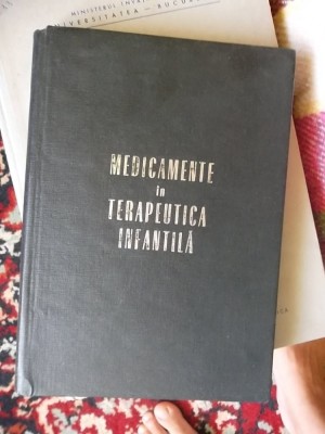 MEDICAMENTE IN TERAPEUTICA INFANTILA foto