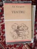 Teatru I.L. Caragiale - Editura Eminescu, 1971, 311 pagini - Carte beletristica