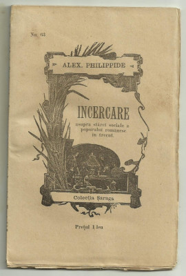 Alex.Philippide / INCERCARE ASUPRA STARII SOCIALE A POPORULUI ROMANESC IN TRECUT - editie 1896 (Colectia Saraga No.63) foto