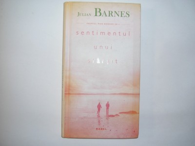 SENTIMENTUL UNUI SFARSIT - JULIAN BARNES,rf,RF5/2,RF10/2 foto