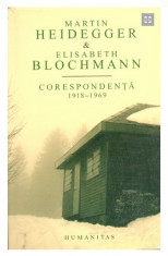 M. Heidegger / E. Blochmann CORESPONDENTA 1918-1969 Ed. Humanitas 2006 foto