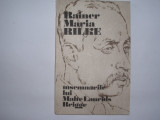 RAINER MARIA RILKE - INSEMNARILE LUI MALTE LAURIDS BRIGGE,rf, 1982
