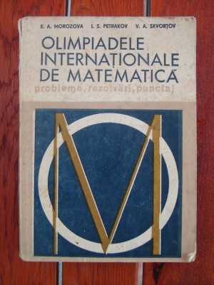 OLIMPIADELE INTERNATIONALE DE MATEMATICA - PROBLEME, REZOLVARI , PUNCTAJ foto