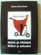 &amp;quot;MODA SI FRONDA - STILURI SI ATITUDINI. Imbraca-te inteligent!&amp;quot;, Doina Berchina, 2005. Absolut noua foto