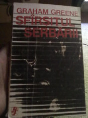 Graham Greene - Sfarsitul Serbarii foto