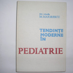 TENDINTE MODERNE IN PEDIATRIE M MAIORESCU,RF1/1