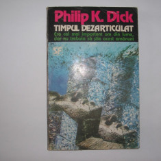 PHILIP K DICK - TIMPUL DEZARTICULAT,rf1/2