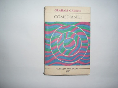 Comediantii - Autor : Graham Greene .rf1/2 foto