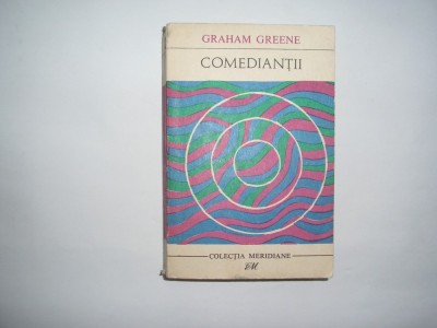 Comediantii - Autor : Graham Greene .rf1/2 foto