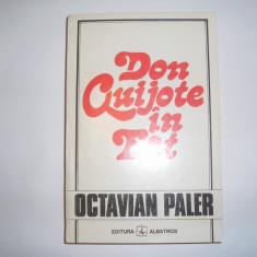 Octavian Paler - Don Quijote in Est,rf1/3