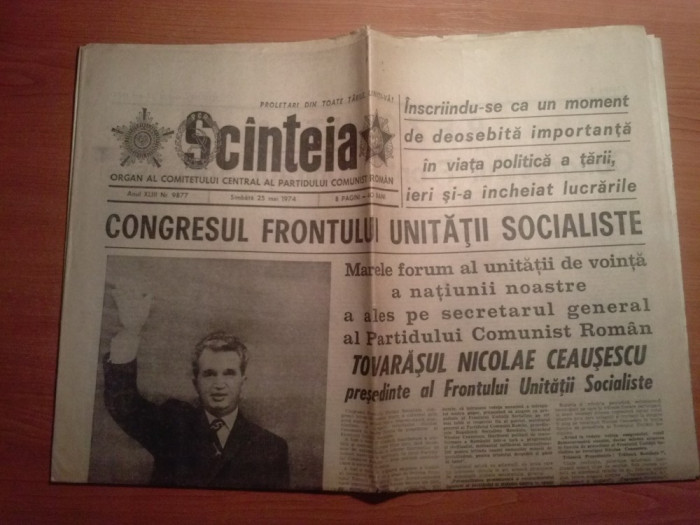 ziarul scanteia 25 mai 1974 (congresul frontului unitatii scocialiste )