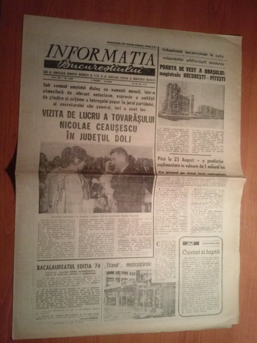 ziarul informatia bucurestiului 30 mai 1974 - vizita lui ceausescu in jud. dolj