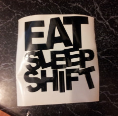 Sticker Eat Sleep Shift foto