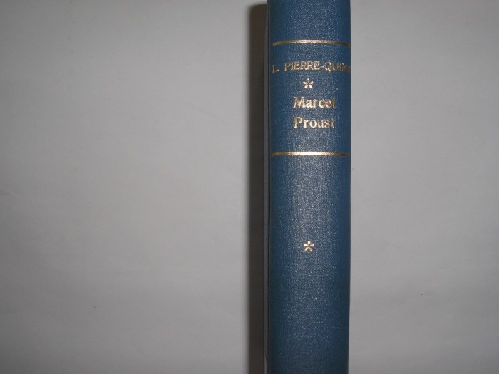 MARCEL PROUST SA VIE , SON CEUVRE - LEON PIERRE - QUINT,rf1/4