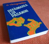 Cumpara ieftin A. Vinogradov - Defaimarea lui Paganini, 1987