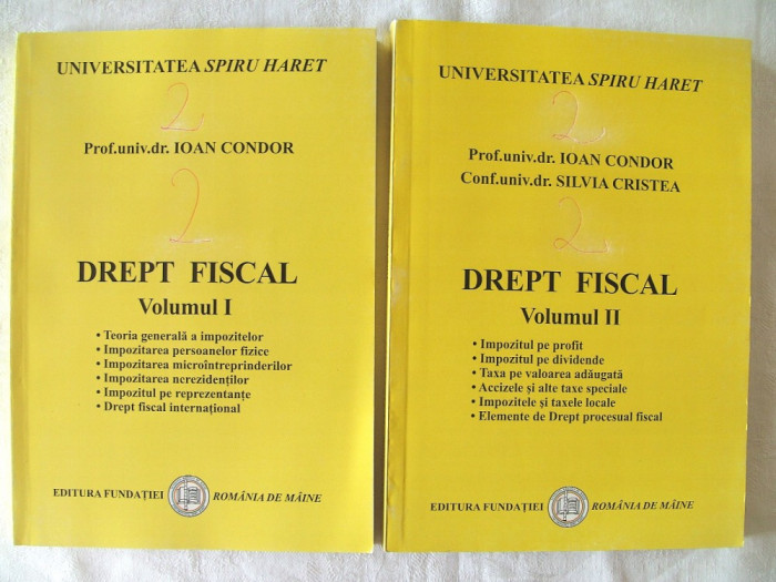 DREPT FISCAL, Vol. I+II, Ed. III, Prof. univ. dr. Ioan Condor, 2007