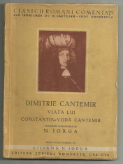 Dimitrie Cantemir / VIATA LUI CONSTANTIN - VODA CANTEMIR, traducere N.Iorga,editie interbelica foto