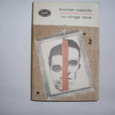 TRUMAN CAPOTE - CU SANGE,SINGE RECE,RF3/3,RF8/3,