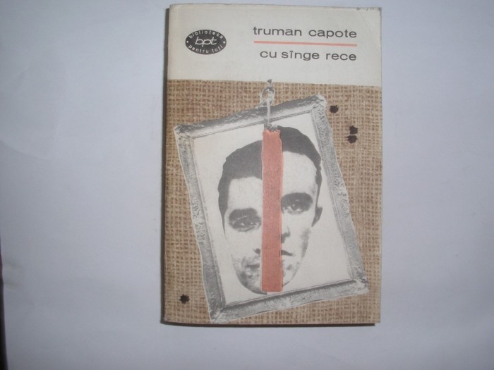 TRUMAN CAPOTE - CU SANGE,SINGE RECE,RF3/3,RF8/3,