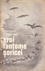 Iordan Chimet-Eroi fantome soricei foto