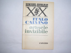 Italo Calvino - Orasele invizibile ,rf2/1 foto