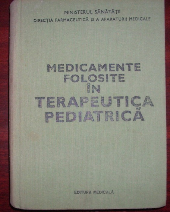 Gavril Vasiliu s.a. - Medicamente folosite in terapeutica pediatrica