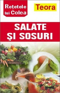 Nicolae Olexiuc Colea - Salate si sosuri foto