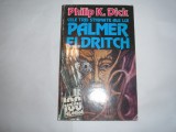 PHILIP K DICK - CELE TREI STIGMATE ALE LUI PALMER ELDRITCH,rf2/2, 1994, Nemira, Philip K. Dick