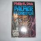 PHILIP K DICK - CELE TREI STIGMATE ALE LUI PALMER ELDRITCH,rf2/2