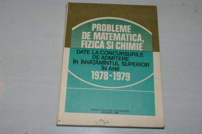 Probleme de matematica, fizica si chimie - editura didactica si pedagogica - 1980 foto