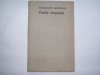 Pustiul dragostei - Autor : Francois Mauriac,rf2/3, 1973