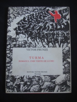 VICTOR FRUNZA - TURMA ROMANUL UNEI VIZITE DE LUCRU foto
