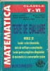 (C4024) MATEMATICA, TESTE DE EVALUARE, MODELE DE LUCRARI SCRISE TRIMESTRIALE, LUCRARI PENTRU PREGATIREA OLIMPIADELOR DE IAROSLAV CHEBICI, CLASELE V-VI