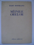 Radu Boureanu - Mainile / Miinile orelor, 1971, Eminescu