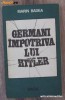 D7 Marin Badea - Germani impotriva lui Hitler