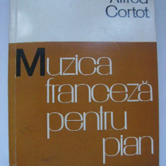 Alfred Cortot - Muzica franceza pentru pian